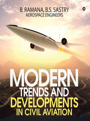 cover image of MODERN TRENDS AND DEVELOPMENTS IN CIVIL AVIATION